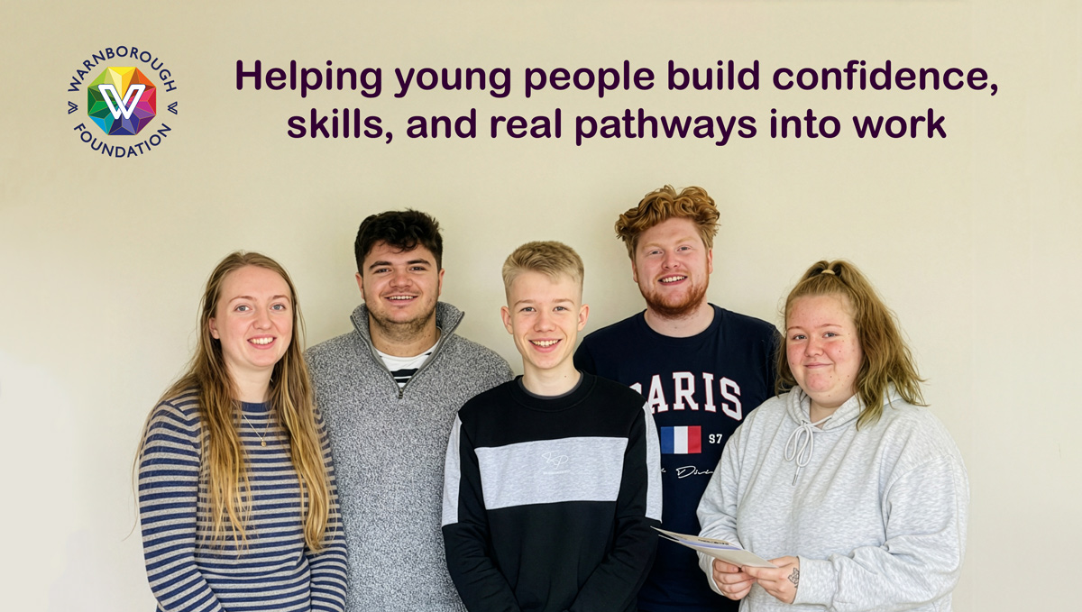 Welcome to the Warnborough Foundation - Helping young people build confidence, skills, and real pathways into work